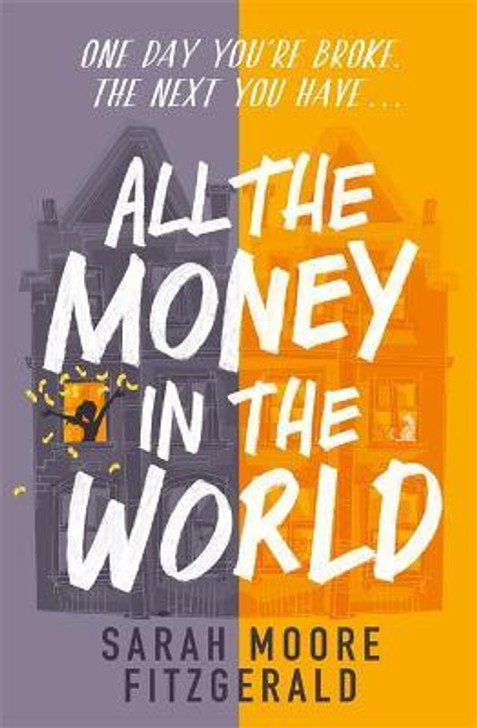 All the Money in the World / Sarah Moore Fitzgerald