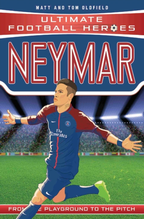 Ultimate Football Heroes: Neymar / Matt & Tom Oldfield