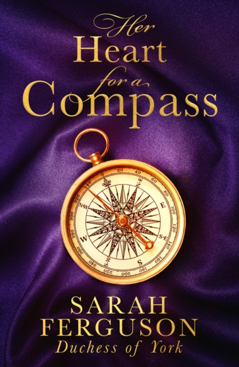 Heart for a Compass / Sarah Ferguson