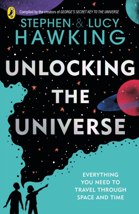 Unlocking the Universe / Stephen Hawking & Lucy Hawking