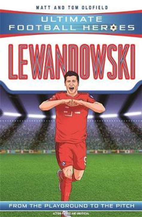 Ultimate Football Heroes Lewandowski / Matt and Tom Oldfield