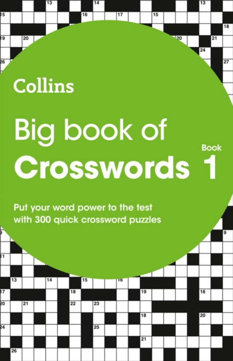 Big Book of Crosswords 1 : 300 Quick Crossword Puzzles 