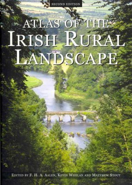 Atlas of the Irish Rural Landscape H/B /