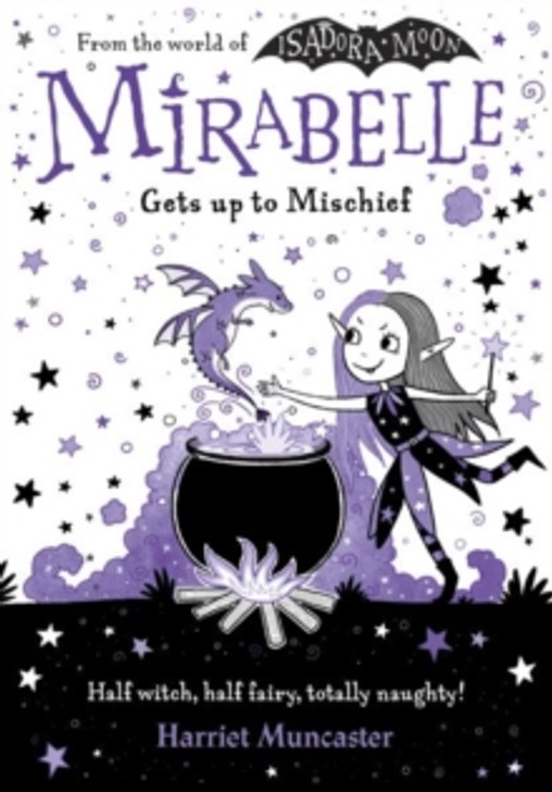 Mirabelle Gets Up Mischief / Harriet Muncaster
