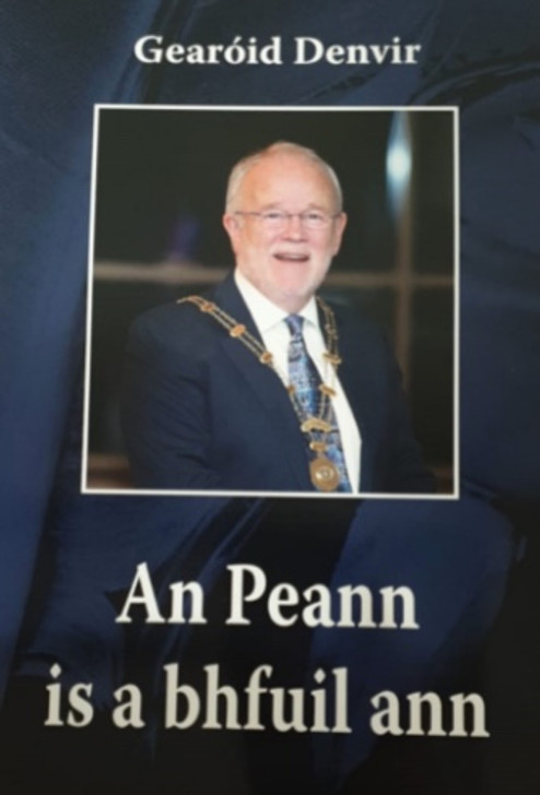 An Peann is a bhfuil ann / Gearóid Denvir