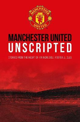 Manchester United Unscripted 