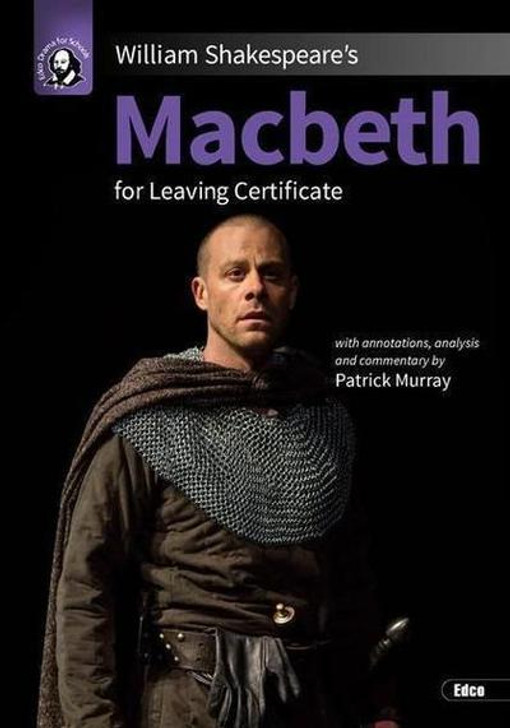 William Shakespeare's Macbeth for Leaving Certificate