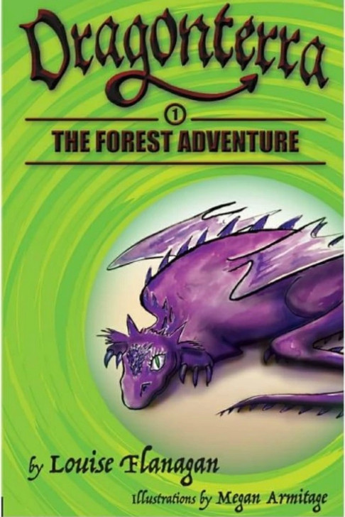 Dragonterra Book 1 : The Forest Adventure / Louise Flanagan & Megan Armitage