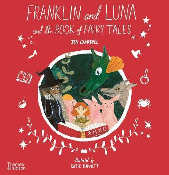 Franklin and Luna and the Book of Fairy Tales / Jen Campbell