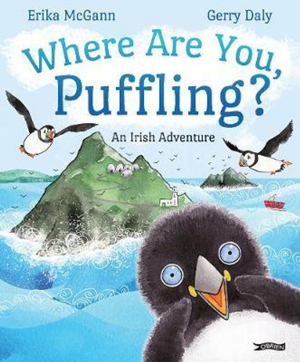 Where Are You, Puffling? : An Irish Adventure / Erika McGann & Gerry Daly