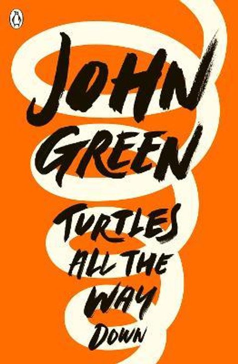 Turtles All the Way Down P/B / John Green