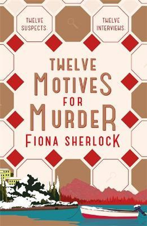 Twelve Motives for Murder / Fiona Sherlock