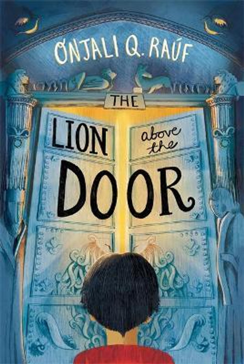 Lion Above the Door / Onjali Q. Raúf