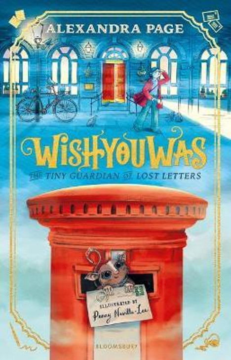 Wishyouwas : The Tiny Guardian of Lost Letters / Alexandra Page