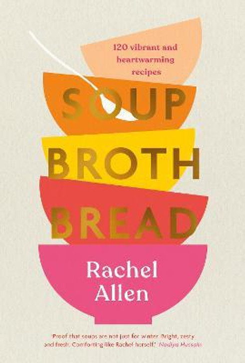 Soup Broth Bread / Rachel Allen