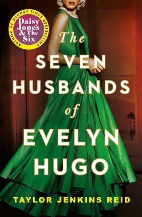 Seven Husbands of Evelyn Hugo The / Taylor Jenkins Reid