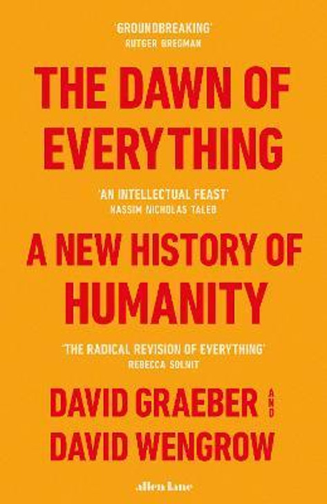 Dawn of Everything : A New History of Humanity / David Graeber & David Wengrow