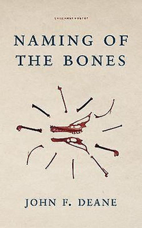 Naming of the Bones / John F. Deane