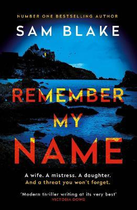 Remember My Name / Sam Blake