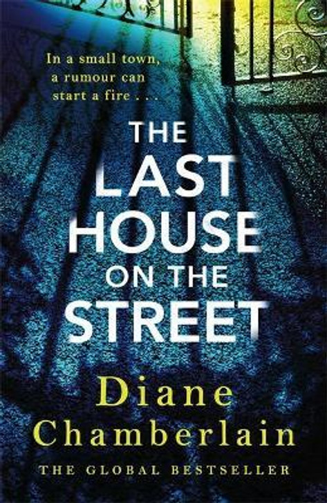 Last House on the Street, The / Diane Chamberlain