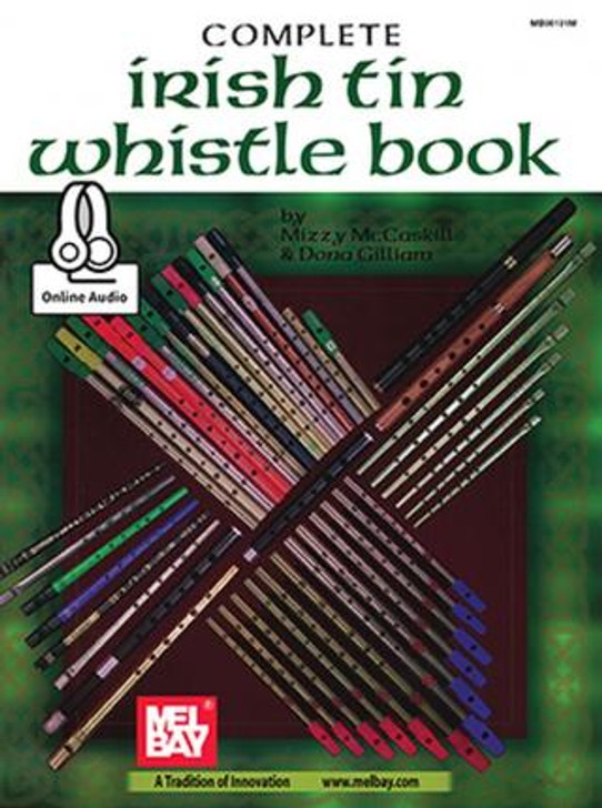 Complete Irish Tin Whistle Book / Mizzy McCaskill