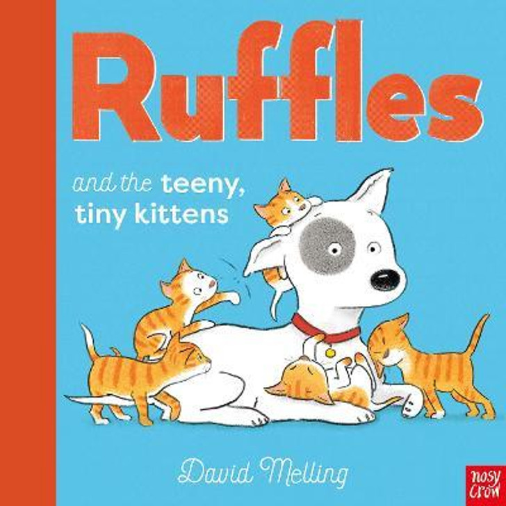Ruffles and the Teeny Tiny Kittens / David Melling