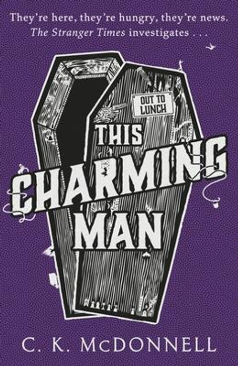 This Charming Man : (The Stranger Times 2) / C.K McDonnell