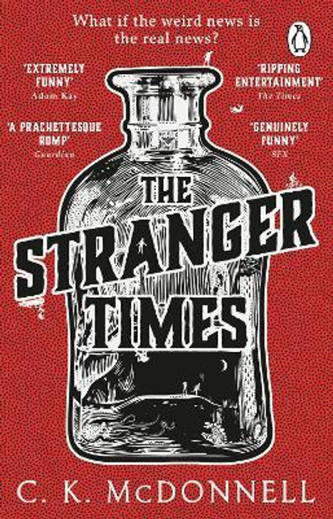 The Stranger Times : (The Stranger Times 1) / C.K. McDonnell