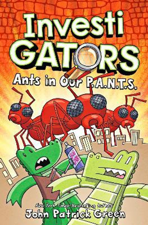 InvestiGators: Ants in Our P.A.N.T.S. / John Patrick Green