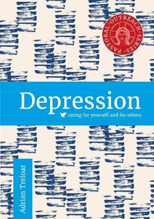 Depression Caring for Yourself and Others / Dr. Adrian Treloar