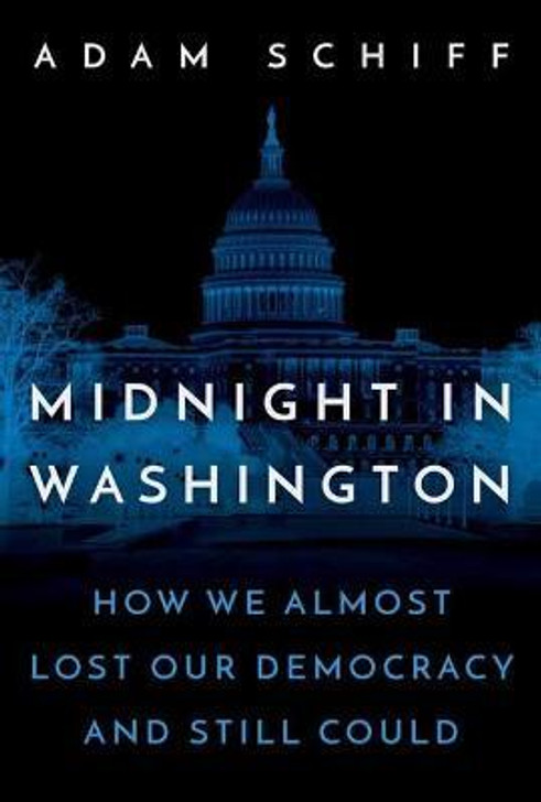 Midnight in Washington / Adam Schiff