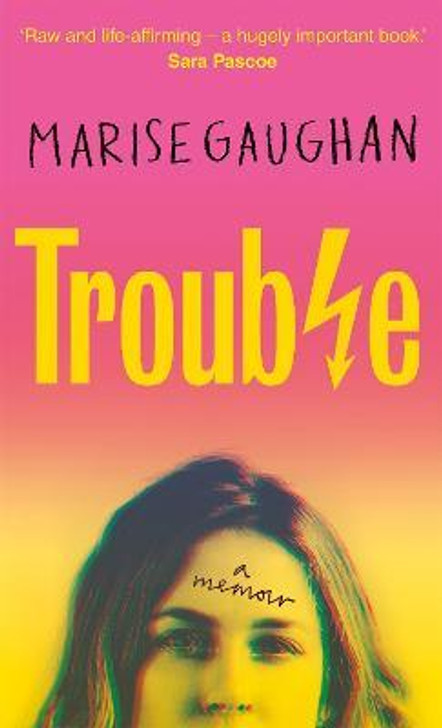 Trouble : A Memoir / Marise Gaughan