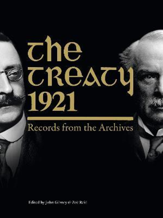 Treaty, 1921: Records from the Archives / John Gibney