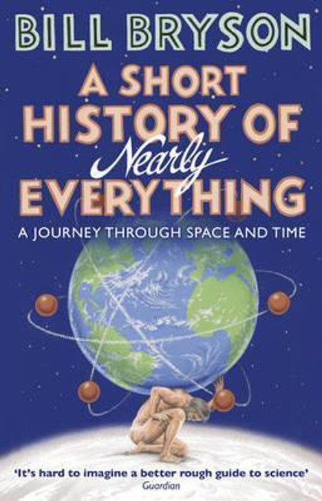 Short History of Nearly Everything P/B / Bill Bryson