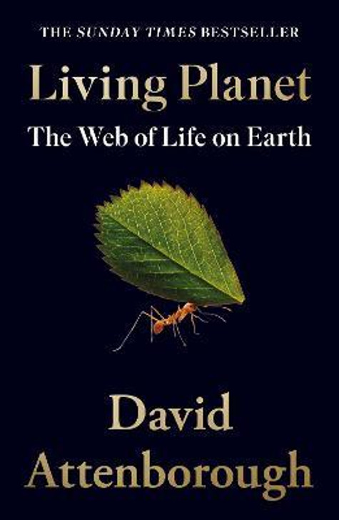 Living Planet : The Web of Life on Earth / David Attenborough