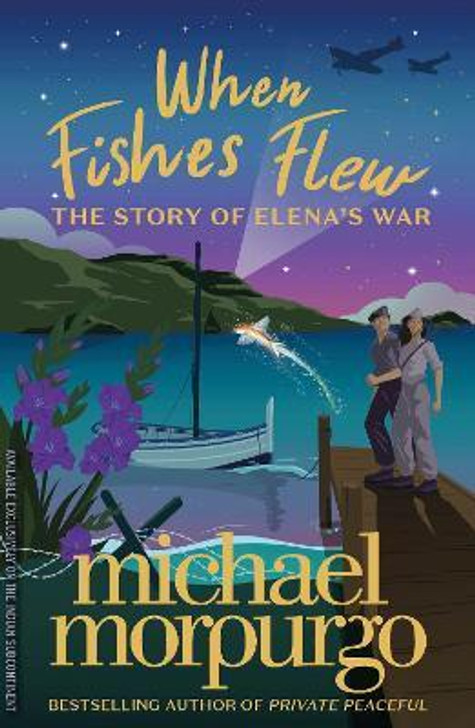 When Fishes Flew : The Story of Elena's War P/B / Michael Morpurgo