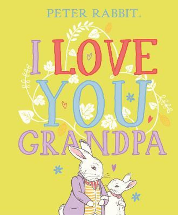 Peter Rabbit I Love You Grandpa Picture Book / Beatrix Potter