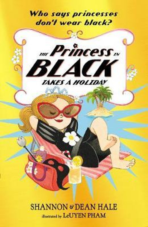 Princess in Black #4 : Princess in Black Take a Holiday / Shannon & Dean Hale