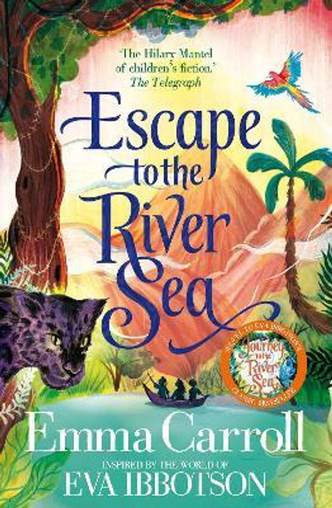 Escape to the River Sea / Emma Carroll & Eva Ibbotson