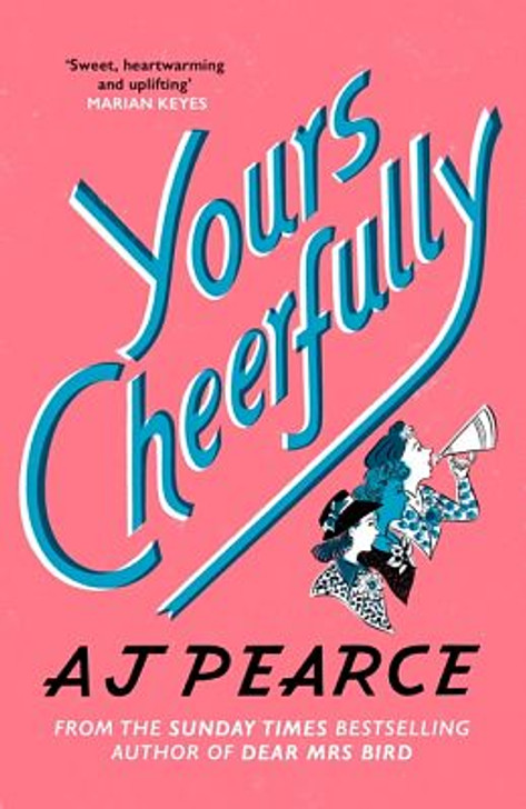 Yours Cheerfully PBK / A.J. Pearce