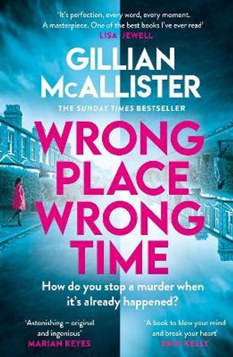 Wrong Place Wrong Time / Gillian McAllister