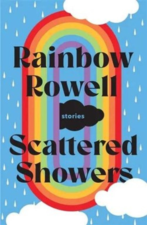 Scattered Showers / Rainbow Rowell