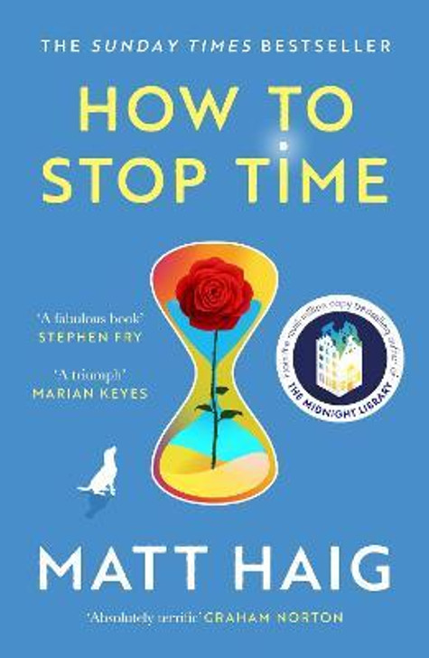 How to Stop Time New. Ed / Matt Haig