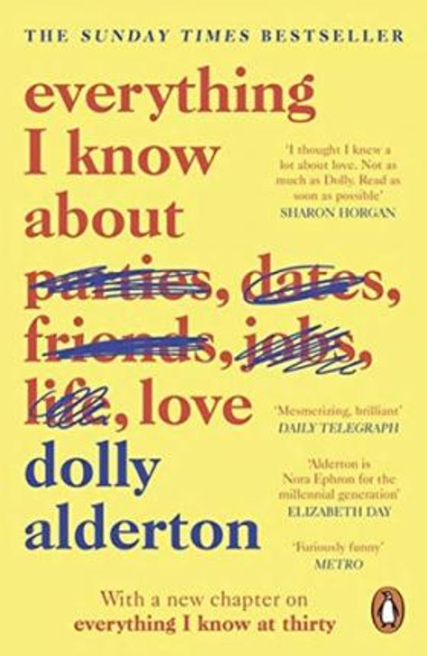 Everything I Know About Love P/B / Dolly Alderton