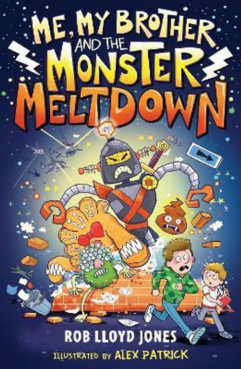 Me, My Brother and the Monster Meltdown / Rob Lloyd Jones