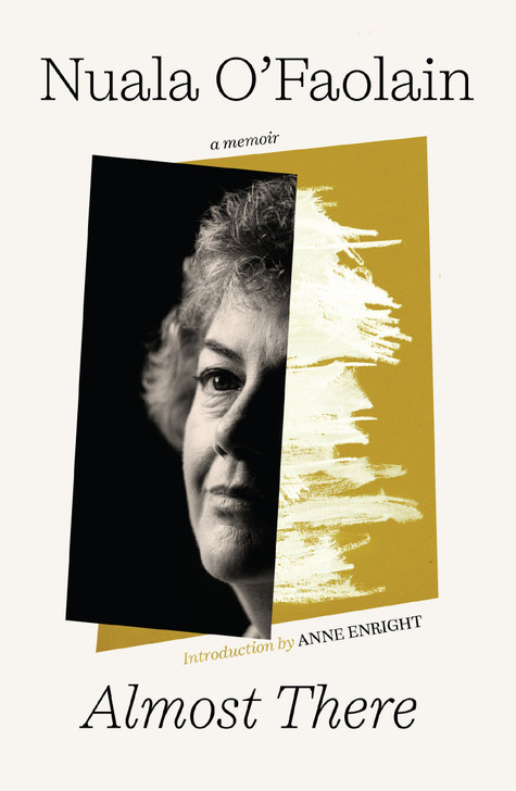 Almost There : A Memoir / Nuala O'Faolain