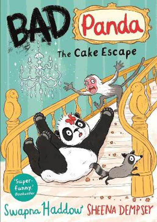 Bad Panda : The Cake Escape / Swapna Haddow & Sheena Dempsey