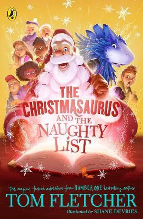Christmasaurus and the Naughty List PBK / Tom Fletcher