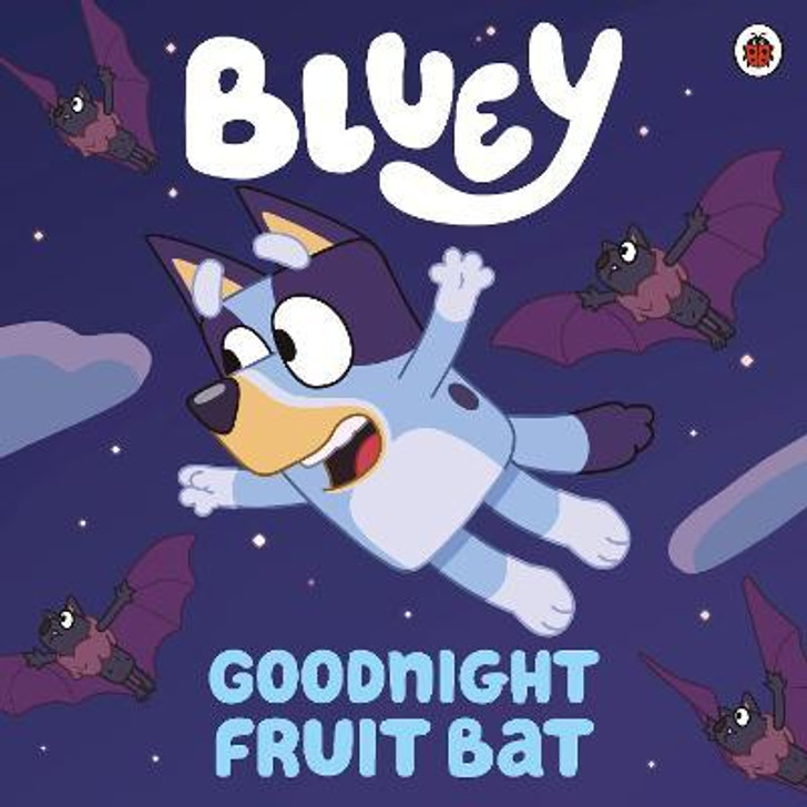 Bluey : Goodnight Fruit Bat Picture Book