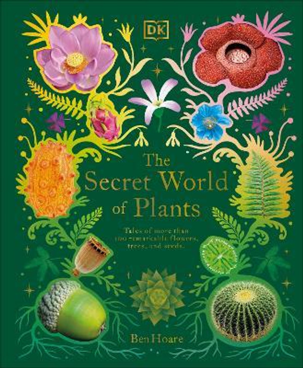 Secret World of Plants / Ben Hoare